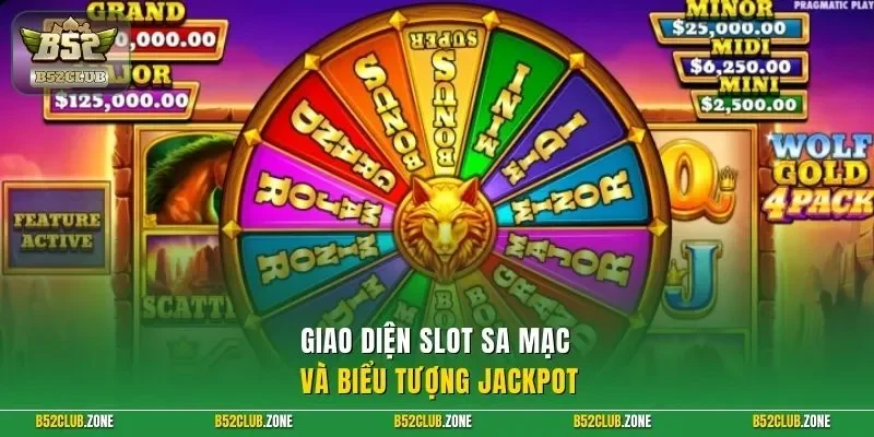 Giao diện slot sa mạc và biểu tượng jackpot