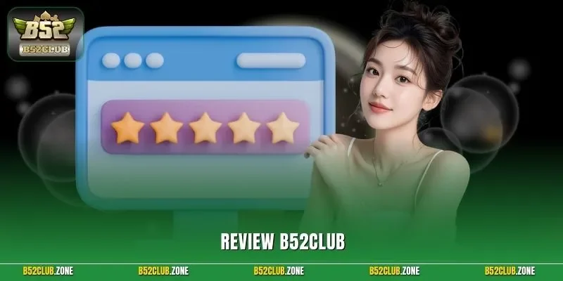 Review B52Club